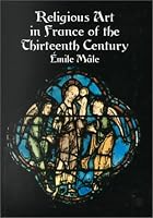 Religious Art in France of the Thirteenth Century