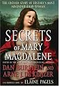 Secrets of Mary Magdalene: The Untold Story of History's Most Misunderstood Woman