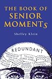 The Book of Senior Moments (Humour)