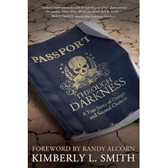 PASSPORT THROUGH DARKNESS: A TRUE STORY OF DANGER AND SECOND CHANCES(Paperback) BY [Author]Smith, Kimberly L. ( Jan-2011 )