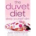 The Duvet Diet: Sleep Yourself Slim