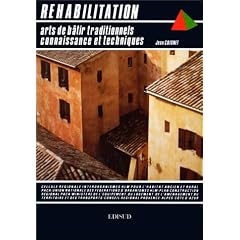 Arts de b�tir traditionnels: Connaissance et techniques de r�habilitation