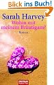 Wohin mit meinem Br�utigam?: Roman