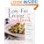 Low-Fat Living Cookbook: 250 Easy, Great-Tasting Recipes
