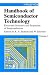 Book Handbook of Semiconductor Technology: Electronic Structure and Properties of Semiconductors (Volume 1)
