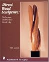 Direct Wood Sculpture: Technique - Innovation - Creativity