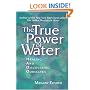 The True Power of Water: Healing and Discovering Ourselves