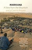 Marikana : a view from the mountain and a case to answer