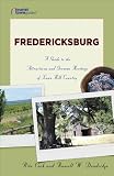 Fredericksburg: A Guide to the Attractions and German Heritage of Texas Hill Country (Tourist Town Guides)