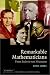 Remarkable Mathematicians: From Euler to von Neumann (The Spectrum Series)