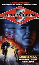 Dark Genesis: the Birth of the Psi Corps (Babylon 5)
