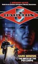 Dark Genesis: The Birth of the Psi Corps (Babylon 5)