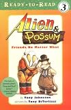 Alien & Possum: Friends No Matter What
