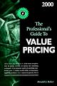 Professional's Guide to Value Pricing (Professional's Guide to Value Pricing W/CD) (Professional's Guide to Value Pricing W/CD)