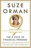 The 9 Steps to Financial Freedom: Practical and Spiritual Steps So You Can Stop Worrying
