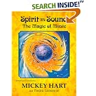 Buy Spirit into Sound: The Magic of Music by Mickey Hart, Frederic Lieberman, and Fredric Lieberman