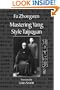 Mastering Yang Style Taijiquan