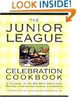 The Junior League Celebration Cookbook (Ellen Rolfes Books)
