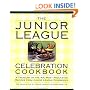 The Junior League Celebration Cookbook (Ellen Rolfes Books)