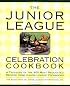 The Junior League Celebration Cookbook (Ellen Rolfes Books)