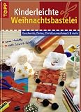 Kinderleichte Weihnachtsbastelei - Sandra Blum, Claudia Guther, Kornelia Milan