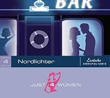 Just4Women 04. Nordlichter. Erotische H�rspiel-Serie