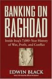 Banking on Baghdad: Inside Iraq's 7,000-Year History of War, Profit, and Conflict