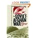 The Soviet-Afghan War: How a Superpower Fought and Lost (Modern War Studies)