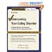 Overcoming Your Eating Disorders: A Cognitive-Behavioral Therapy Approach for Bulimia Nervosa and Binge-Eating Disorder Workbook (Treatments That Work)