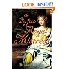 The Perfect Royal Mistress: A Novel