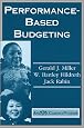 Performance Based Budgeting (ASPA Classics)
