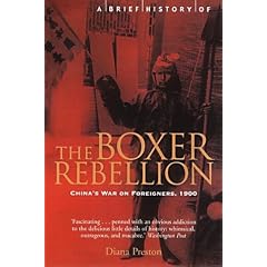 A Brief History of the Boxer Rebellion: China's War on Foreigners, 1900