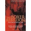 A Brief History of the Boxer Rebellion: China's War on Foreigners, 1900