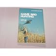 Game Bird Hunting F. Philip Rice and John I. Dahl 1984 Softcover 12th Printing, An Outdoor Life Book by F. Philip Rice and John I. Dahl