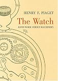 Watch, The: Hand Work Versus Machinery