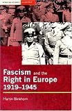 Fascism and the Right in Europe 1919-1945 (Seminar Studies in History Series)
