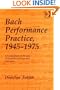 Bach Performance Practice, 1945-1975: A Comprehensive Review of Sound Recordings and Literature