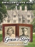 Grace's Story (Swallowcliffe Hall)