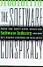 Book The Software Conspiracy: Why Companies Put Out Faulty Software, How They Can Hurt You and What You Can Do About It