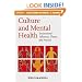 Culture and Mental Health: Sociocultural Influences, Theory, and Practice