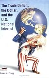 The Trade Deficit, the Dollar, and the U.S. National Interest