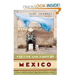 The Life and Times of Mexico