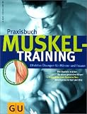 Praxisbuch Muskeltraining