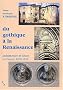Du gothique � la Renaissance : Architecture et d�cor en France (1470-1550)