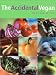 The Accidental Vegan: Vegan Recipes