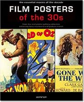 Film Posters of the 30s: The Essential Movies of the Decade