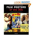 Film Posters of the 30s: The Essential Movies of the Decade