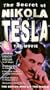 The Secret of Nikola Tesla [VHS]