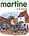 Martine, numéro 1 : Martine à la ferme