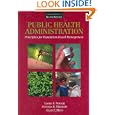 Public Health Administration: Principles for Population-based Management by Lloyd F. Novick and Lloyd F. Novick; Cynthia B. Morrow; Glen P. Mays